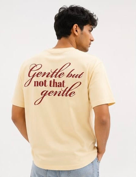 Gentle But Not that Gentle tee